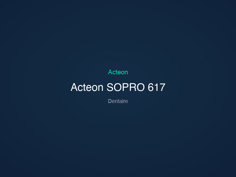 Acteon SOPRO 617