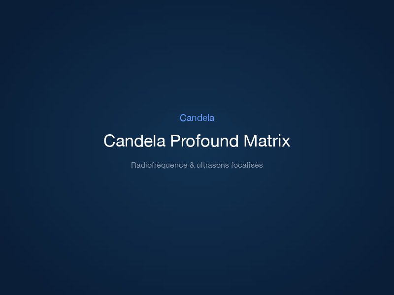 Candela Profound Matrix