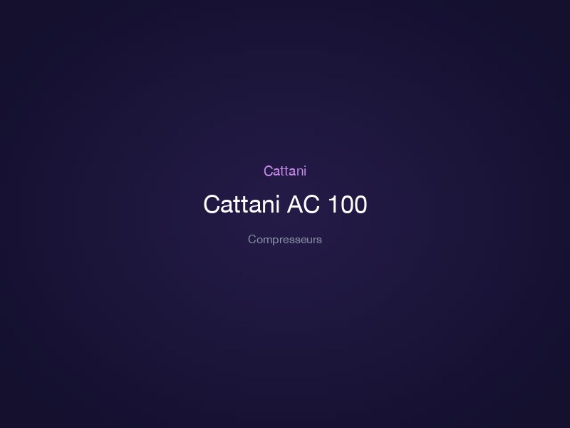 Cattani AC 100