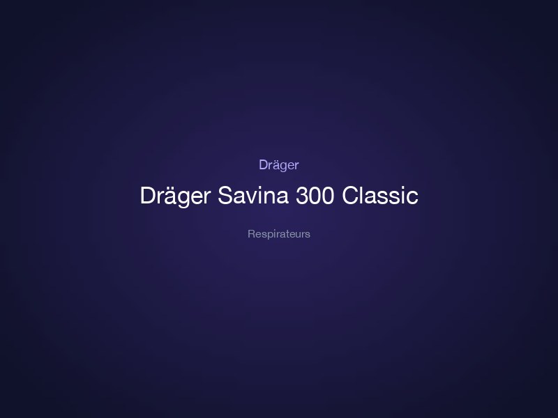 Dräger Savina 300 Classic