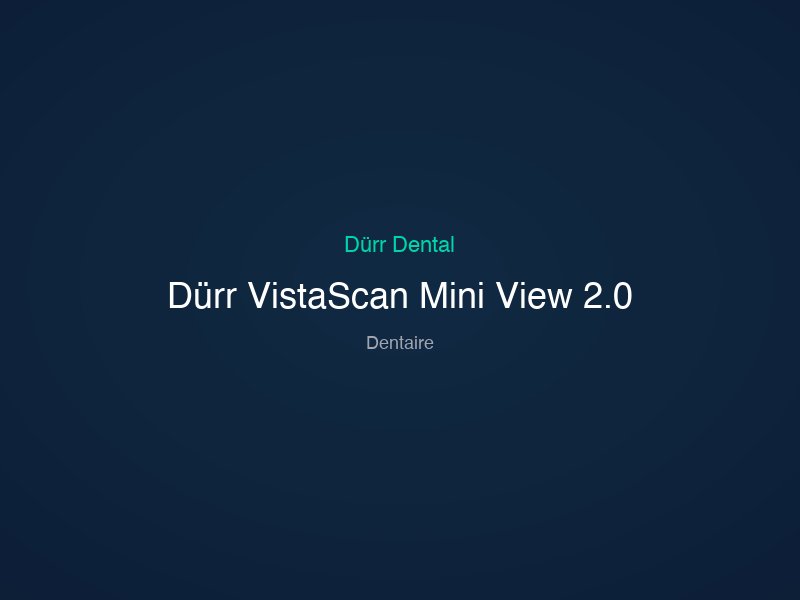 Dürr VistaScan Mini View 2.0