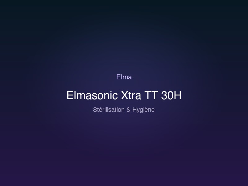 Elmasonic Xtra TT 30H