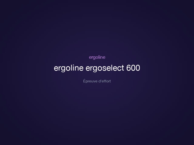 ergoline ergoselect 600