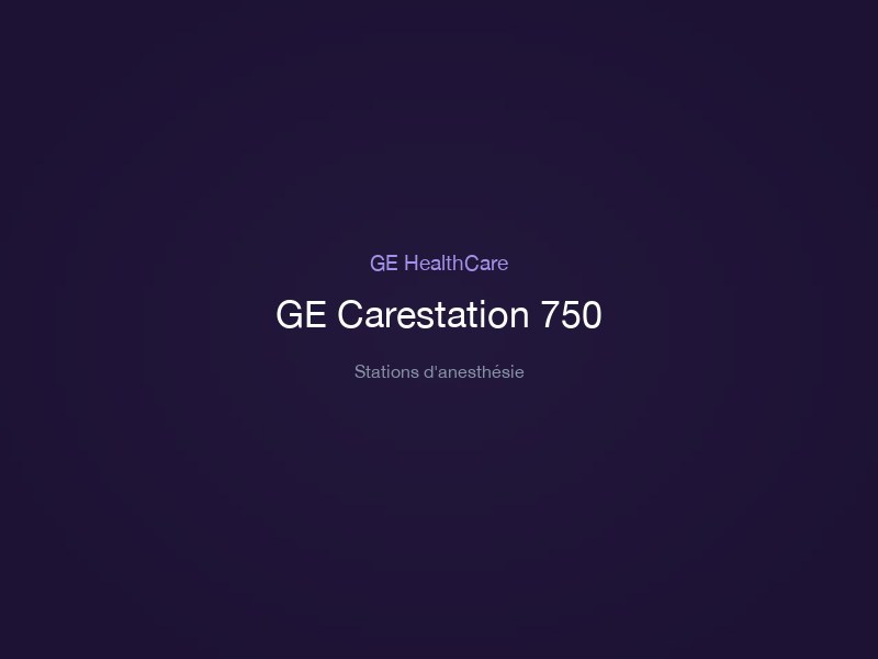 GE Carestation 750
