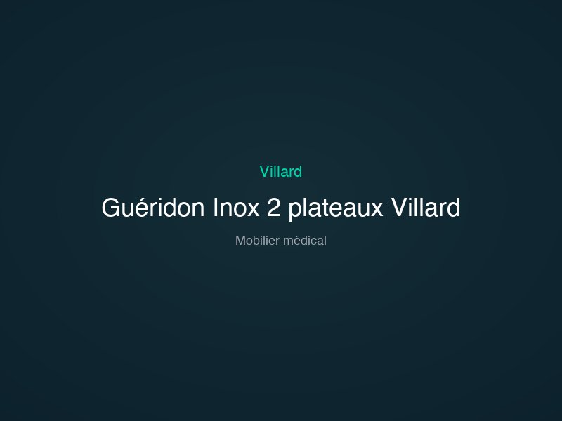 Guéridon Inox 2 plateaux Villard