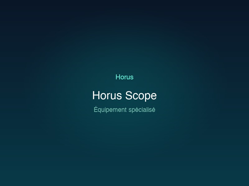 Horus Scope