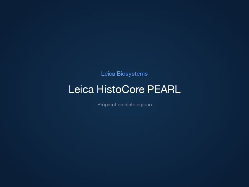 Leica HistoCore PEARL