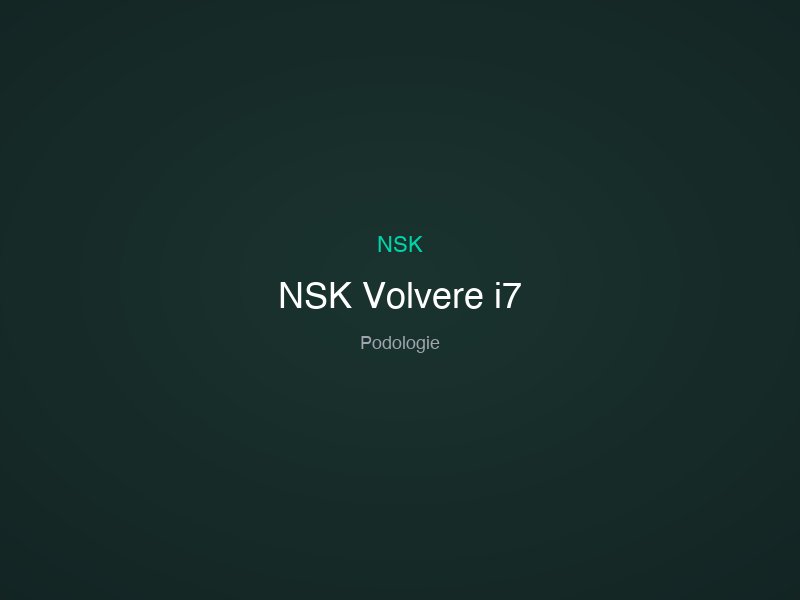 NSK Volvere i7