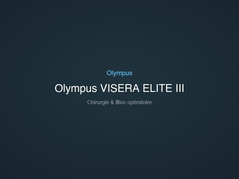 Olympus VISERA ELITE III