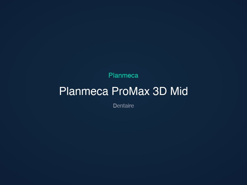 Planmeca ProMax 3D Mid