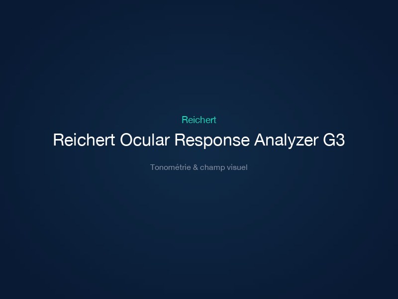 Reichert Ocular Response Analyzer G3