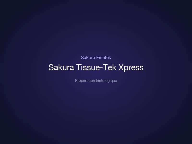 Sakura Tissue-Tek Xpress