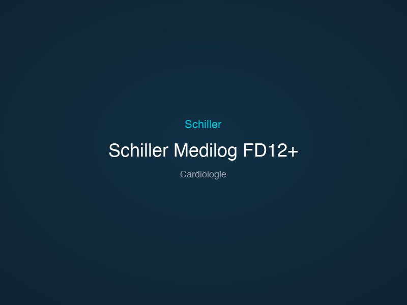 Schiller Medilog FD12+