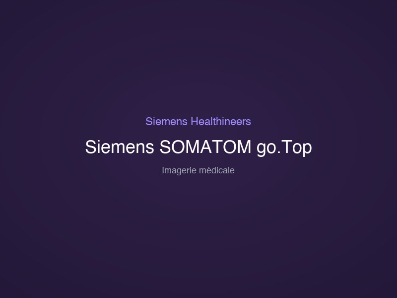 Siemens SOMATOM go.Top