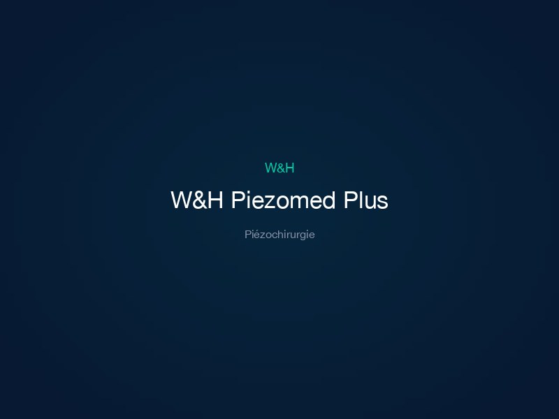 W&H Piezomed Plus
