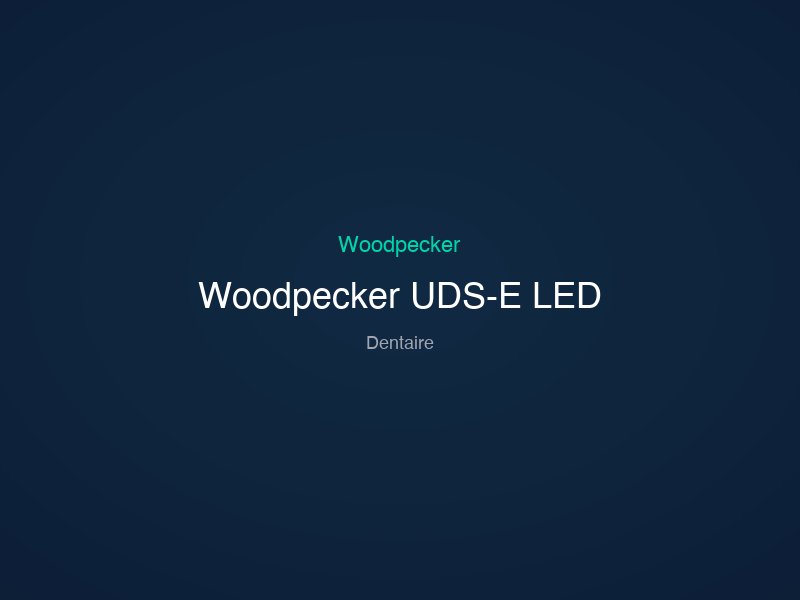Woodpecker UDS-E LED