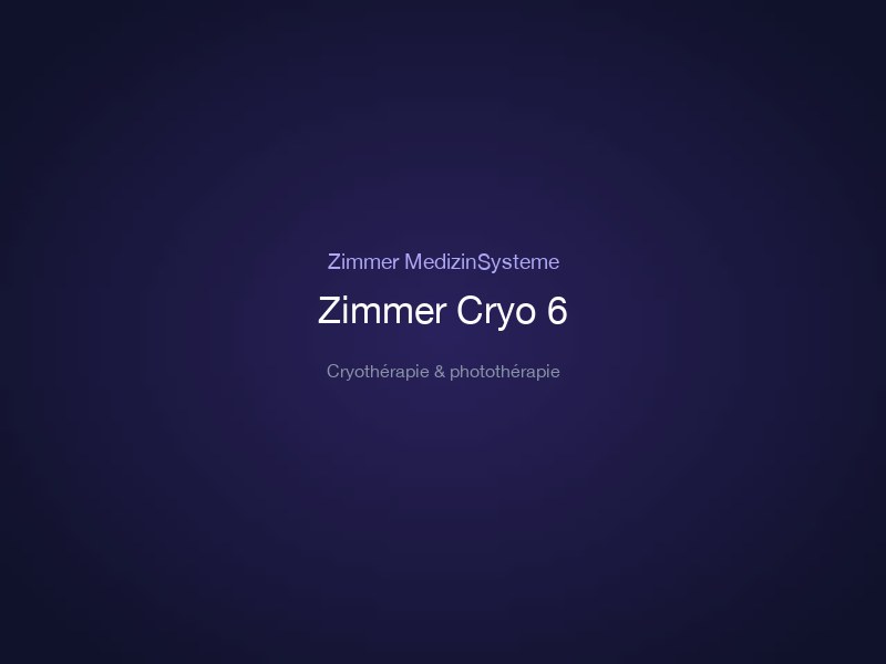 Zimmer Cryo 6